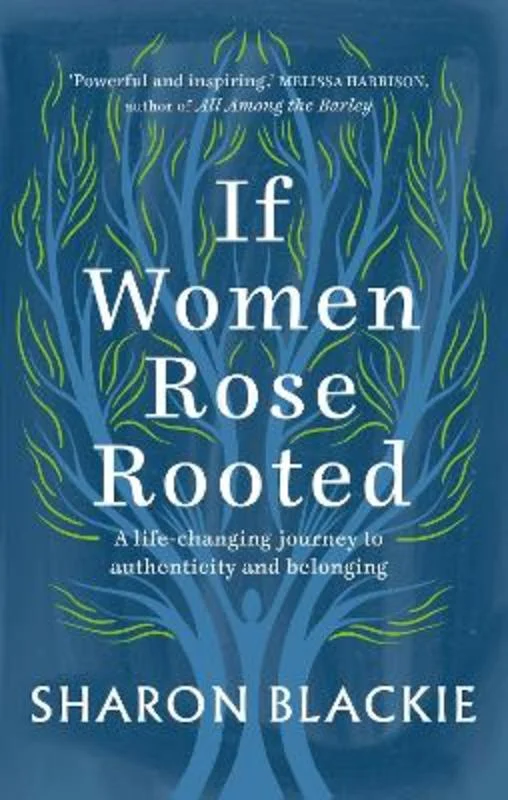 ---If Women Rose Rooted