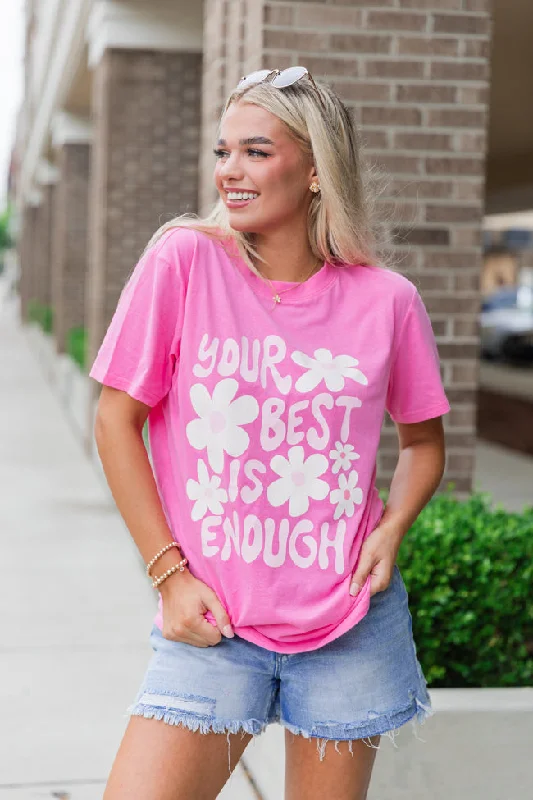 Best Is Enough Hot Pink Oversized Graphic Tee